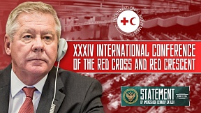 STATEMENT by Ambassador Gennady Gatilov at the plenary session of the 34th International Conference of the Red Cross and Red Crescent STATEMENT by Ambassador Gennady Gatilov at the plenary session of the 34th International Conference of the Red Cross and Red Crescent
