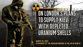On London’s Plans to Supply Kiev with Depleted Uranium Shells On London’s Plans to Supply Kiev with Depleted Uranium Shells